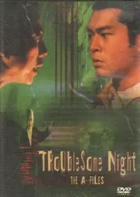 Herman Yau - Troublesome Night - The A Files