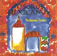 Hermanas Cortéz - Tesoros Mexicanos