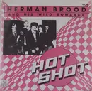7'' - Herman Brood & His Wild Romance - Hot Shot