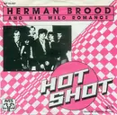 7'' - Herman Brood & His Wild Romance - Hot Shot
