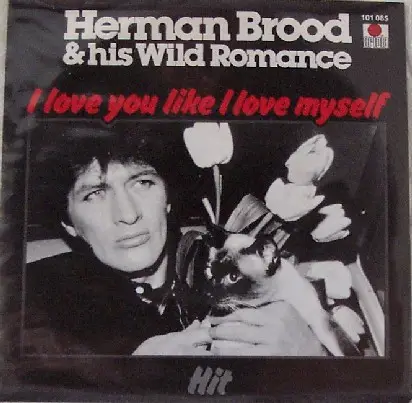 Herman Brood & His Wild Romance - I Love You Like I Love Myself