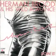 Herman Brood & His Wild Romance - Saturday Night / Doin' It