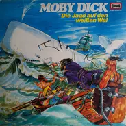 Herman Melville - Moby Dick - Die Jagd Auf Den Weißen Wal