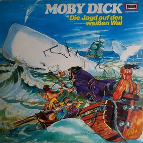 Herman Melville - Moby Dick - Die Jagd Auf Den Weißen Wal