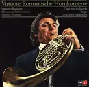 LP - Cherubini / Kalliwoda / Schumann / Weismann - Virtuose Romantische Hornkonzerte