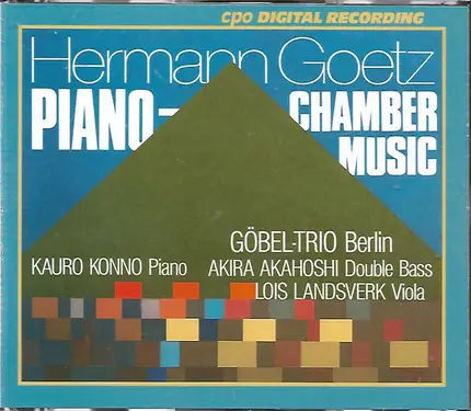 Hermann Goetz , Göbel-Trio Berlin - Piano - Chamber Music