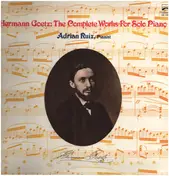 Hermann Goetz - The Complete Works For Solo Piano