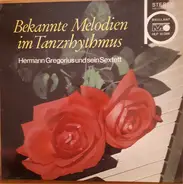 Hermann Gregorius Und Sein Sextett - Bekannte Melodien Im Tanzrhythmus