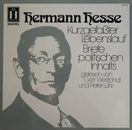 Hermann Hesse - Kurzgefaßter Lebenslauf / Briefe Politischen Inhalts