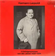 Hermann Leopoldi - 15 Erfolgsnummern aus den Jahren 1928-1934