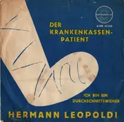 7inch Vinyl Single - Hermann Leopoldi - Der Krankenkassenpatient