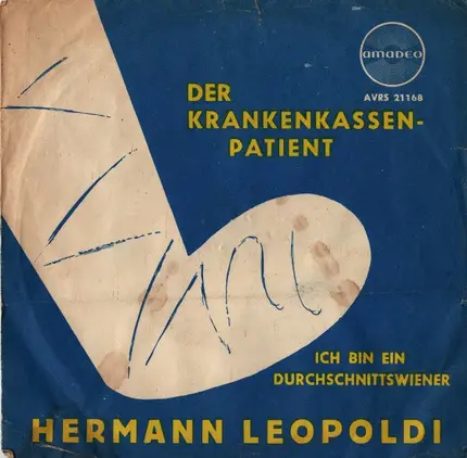 Hermann Leopoldi - Der Krankenkassenpatient / 	Ich Bin Ein Durchschnittswiener