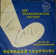 7inch Vinyl Single - Hermann Leopoldi - Der Krankenkassenpatient