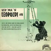7inch Vinyl Single - Hermann Leopoldi - Her'ma'n Leopoldi An