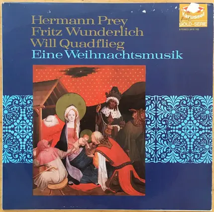 Hermann Prey , Fritz Wunderlich , Will Quadflieg - Eine Weihnachtsmusik