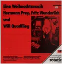 LP - Hermann Prey / Fritz Wunderlich / Will Quadflieg - Eine Weihnachtsmusik