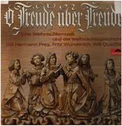 LP - Hermann Prey, Fritz Wunderlich, Will Quadflieg - O Freude über Freude, Eine Weihnachtsmusik und die Weihnachtsgeschichte - Club edition