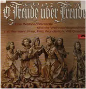 Hermann Prey, Fritz Wunderlich, Will Quadflieg - O Freude Über Freude