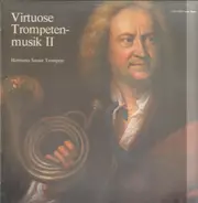 Telemann / Molter / Biber / Barsanti / Hermann Sauter - Virtuose Trompetenmusik II