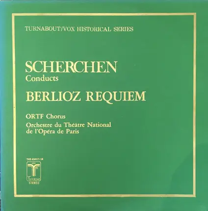 Hermann Scherchen , Hector Berlioz , Chœur de Radio France , Orchestre National De L'Opéra De Paris - Requiem