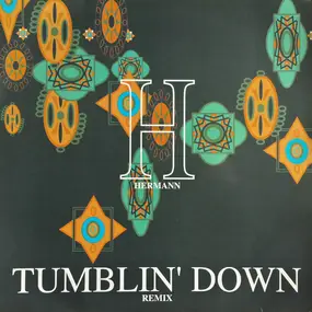 Hermann - Tumblin' Down Remix