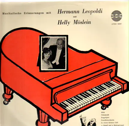 Hermann Leopoldi, Helly Möslein - Musikalische Errinerungen mit...
