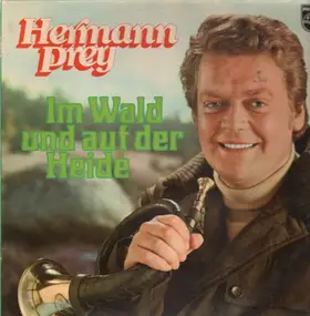 Hermann Prey - Im Wald und auf der Heide