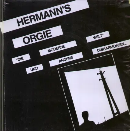 Hermann's Orgie - Die Moderne Welt und Andere Disharmonien