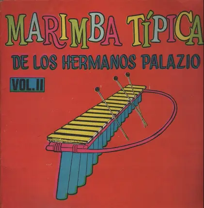 Hermanos Palazio - Marimba Típica Vol.II
