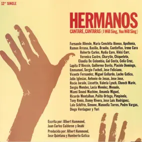 Hermanos - Cantare, Cantaras (I Will Sing, You Will Sing)