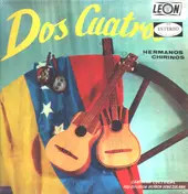 Hermanos Chirinos - Dos Cuatros