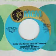 Herman's Hermits - Little Miss Sorrow Child Of Tomorrow