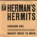 7'' - Herman's Hermits - Sunshine Girl / Nobody Needs To Know
