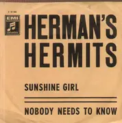 7'' - Herman's Hermits - Sunshine Girl / Nobody Needs To Know