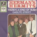 7inch Vinyl Single - Herman's Hermits - There's A Kind Of Hush / Gaslite Street