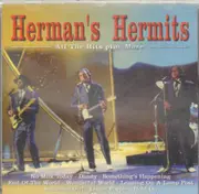 CD - Herman's Hermits - All The Hits Plus More...