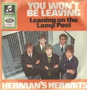 7'' - Herman's Hermits - You Won't Be Leaving