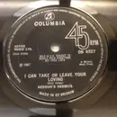 7'' - Herman's Hermits - I Can Take Or Leave Your Loving - Solid Centre