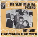 7'' - Herman's Hermits - My Sentimental Friend  /  My Lady