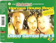 Hermes House Band - Disco Samba Part II