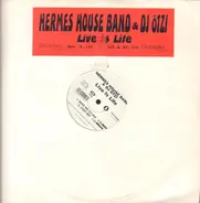 Hermes House Band & Dj Ötzi - Live Is Life