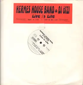 Hermes House Band - Live Is Life