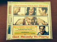 Hermes House Band - Get Ready To Party (Special Limited Fan Edition)