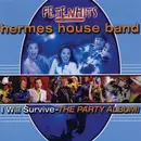 CD - Hermes House Band - I Will Survive - The Party Album!