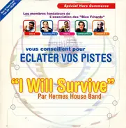 Hermes House Band - I Will Survive (La La La)