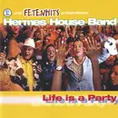 CD - Hermes House Band - Life Is A Party