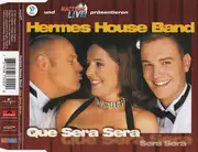 CD Single - Hermes House Band - Que Sera Sera