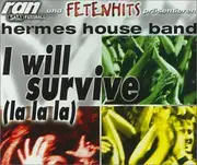 CD Single - Hermes House Band - I Will Survive