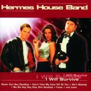 Hermes House Band - I Will Survive