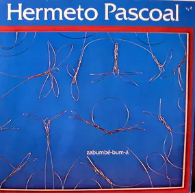 Hermeto Pascoal - Zabumbê-Bum-Á